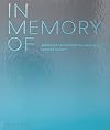 In Memory Of: Designing Contemporary Memorials