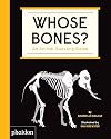 Whose Bones?: An Animal Guessing Game