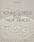 Theaster Gates: Young Lords and Their Traces