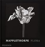 Mapplethorpe Flora: The Complete Flowers