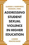 Addressing Student Sexual Violence in Higher Education: A Good Practice Guide