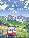 Lonely Planet Epic Road Trips of Europe 1