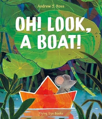 Cover of Oh! Look, a Boat!