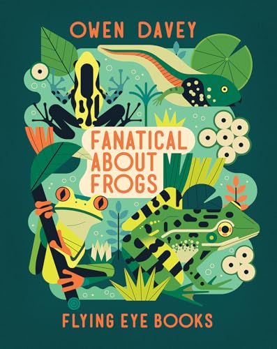 Fanatical About Frogs / by Davey, Owen