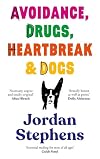 Avoidance, Drugs, Heartbreak and Dogs