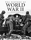 The History of World War II: The Defining Conflict of the 20th Century Day-by-Day (World History Timeline)