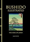 Bushido Illustrated: The Soul of Japan (Chinese Bound Classics)