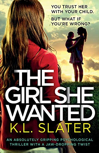 The Girl She Wanted / Dear Daughter (As:K.L. Slater) cover