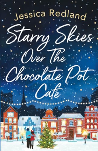 Starry Skies Over The Chocolate Pot Café / Christmas at The Chocolate Pot Cafe cover