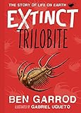 Trilobite (Extinct – The Story of Life on Earth Book 3)