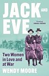 Jack and Eve: Two Suffragettes In Love and At War