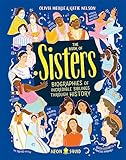 The Book of Sisters: Biographies of Incredible Siblings Through History