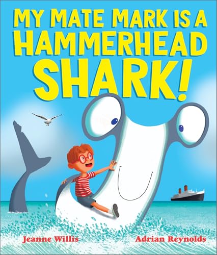Cover of My Mate Mark Is a Hammerhead Shar