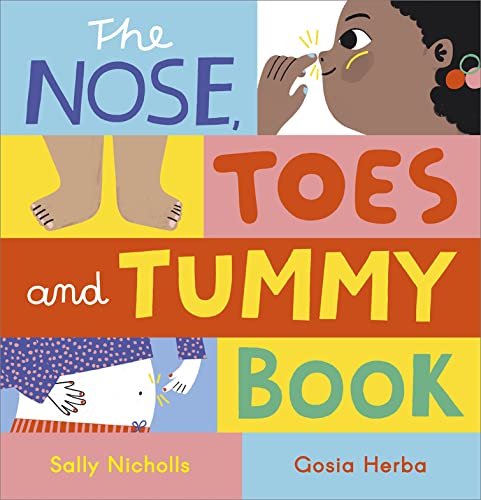 The Nose, Toes and Tummy Book (By: Sally Nicholls,Gosia Herba) cover