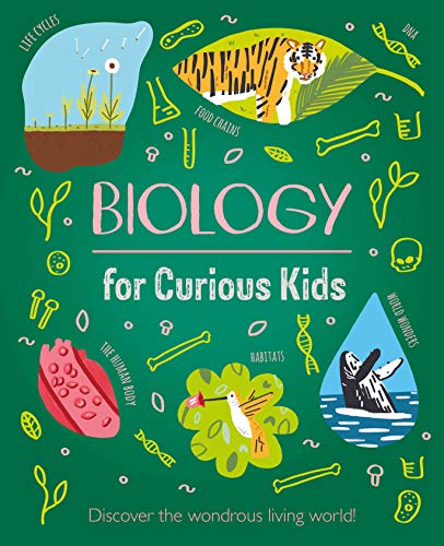 Biology for Curious Kids : by Baker, Laura