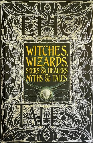 Witches, Wizards, Seers & Healers Myths & Tales book cover