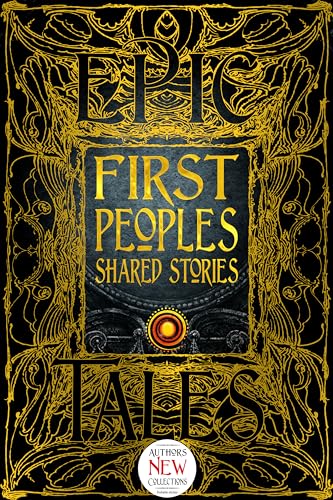 First Peoples Shared Stories: Gothic Fantasy (By: Flame Tree Studio (Literature and Science)) cover