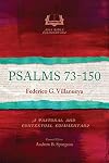 Psalms 73-150: A Pastoral and Contextual Commentary (Asia Bible Commentary)