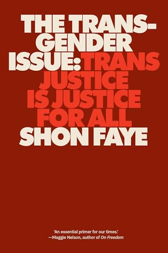 The Transgender Issue: Trans Justice Is Justice for All cover