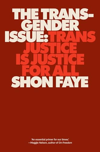 The Transgender Issue: Trans Justice Is Justice for All book cover