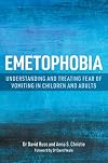 Emetophobia: Understanding and Treating Fear of Vomiting in Children and Adults