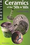 Miller's Collector's Guide: Ceramics of the 50s & 60s