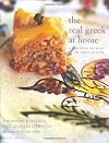 The Real Greek at Home: Dishes from the Heart of the Greek Kitchen