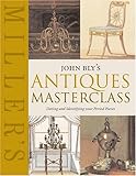 John Blys Antiques Masterclass