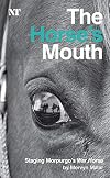 The Horse's Mouth: Staging Morpurgo's War Horse