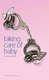 Taking Care Of Baby