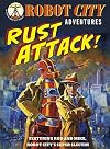 Robot City Rust Attack!