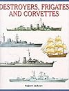 Destroyers, Frigates and Corvettes (Expert Guide)