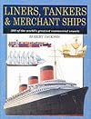 Liners Tankers & Merchant Ships/300 of the World's Greatest Commercial Vessels