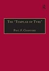 The Templar of Tyre: Part III of the Deeds of the Cypriots
