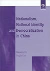 Nationalism, National Identity and Democratization in China