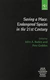Saving a Place: Endangered Species in the 21st Century