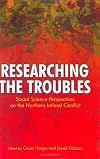 Researching the Troubles: Social Science Perspectives on the Northern Ireland Conflict