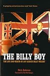 The Billy Boy: The Life and Death of LVF Leader Billy Wright