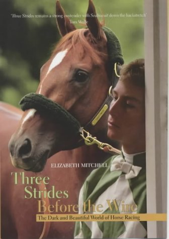 Three Strides Before the Wire book cover