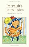 Perrault's Fairy Tales (Wordsworth Children's Classics)