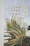 The Collected Poems of Elizabeth Barrett Browning (Wordsworth Poetry Library)