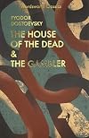 The Gambler / The House of the Dead