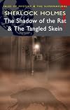 The Shadow of the Rat and The Tangled Skein