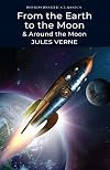 From the Earth to the Moon / Around the Moon