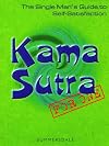 Kama Sutra for One: The Single Man's Guide to Self-satisfaction