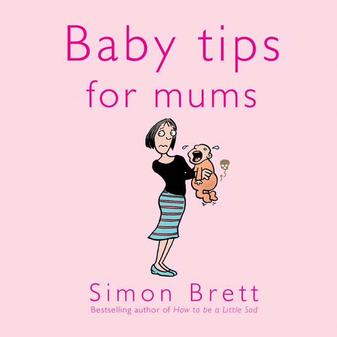 Baby Tips For Mums book cover
