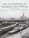 Lost Railways of Yorkshire's West Riding