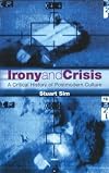 Irony and Crisis (Critical Histories Series)