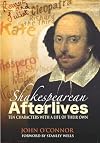 Shakespearean afterlives : ten characters with a life of their own
