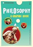 Introducing Philosophy A Graphic Guide